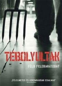 Breck Eisner - Tébolyultak (DVD) *Antikvár-Kiváló állapotú*