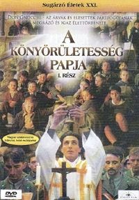 Cinzia Torrini - A Könyörületesség Papja, 1. rész (DVD) Sugárzó életek XXI. rész