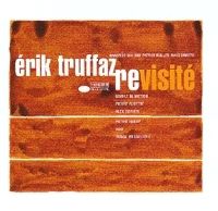  - Erik Truffaz - Revisité