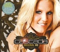  - Cascada - Original Me (2 CD)