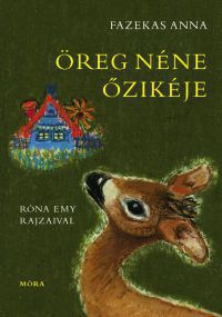 Fazekas Anna, Szőke Andrea - Öreg néne őzikéje (DVD)