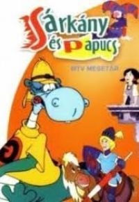 Hernádi Tibor; Dargay Attila - Sárkány és papucs (DVD)