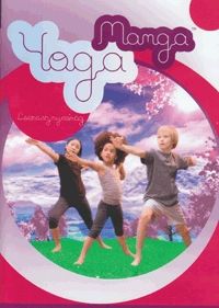 - Manga Yoga - Az életenergiáért (DVD)