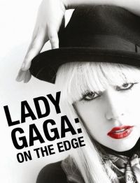 több rendező - Lady Gaga - On The Edge (DVD)