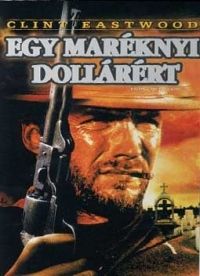 Sergio Leone - Egy maréknyi dollárért (DVD) *Antikvár-Kiváló állapotú*