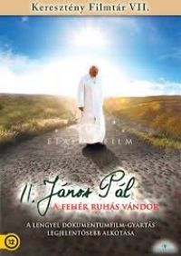 Jaroslaw Szmidt - II. János Pál pápa - A fehér ruhás vándor (DVD)