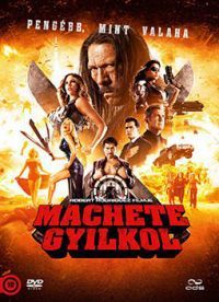 Robert Rodriguez - Machete gyilkol (DVD)