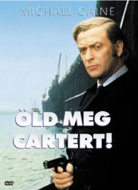 Mike Hodges - Öld meg Cartert! (DVD)