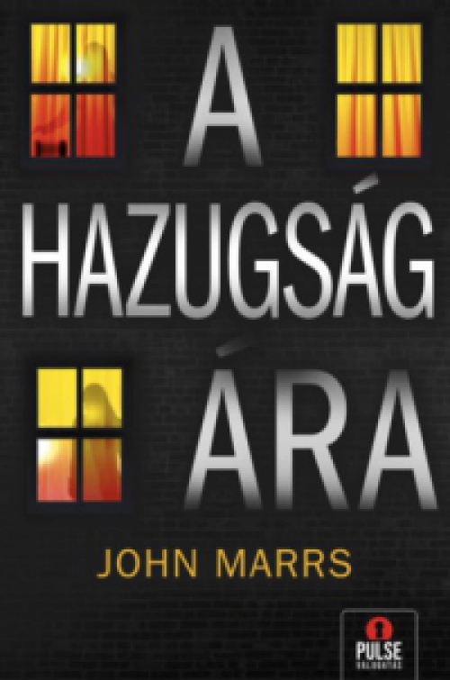 John Marrs - A hazugság ára