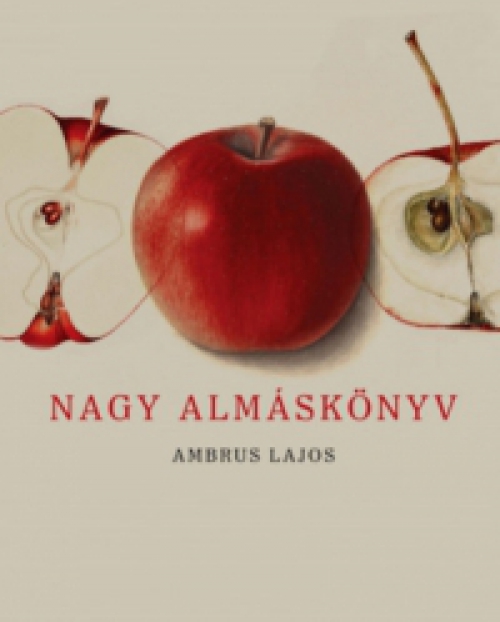 Ambrus Lajos - Nagy Almáskönyv - Második bővített kiadás