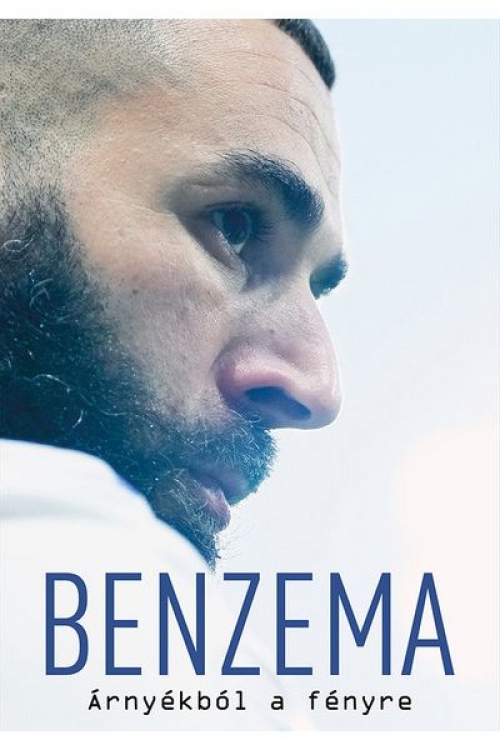  - Benzema - Árnyékból a fényre