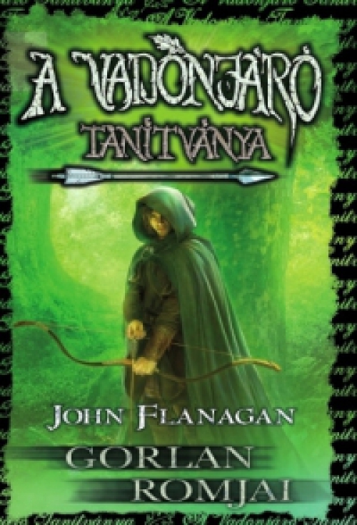 John Flanagan - A Vadonjáró tanítványa 1. - Gorlan Romjai - puha kötés