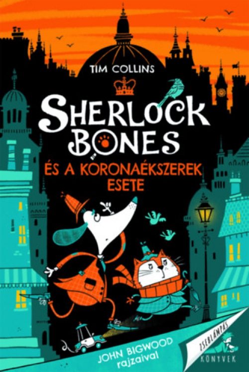 Tim Collins - Sherlock Bones és a koronaékszerek esete
