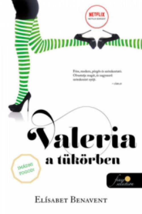 Elísabet Benavent - Valeria a tükörben