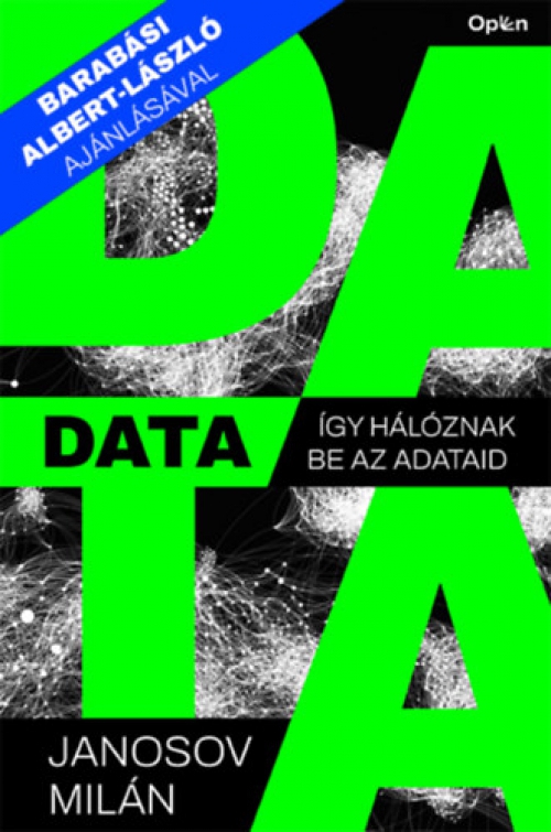 Janosov Milán - Data - Így hálóznak be az adataid