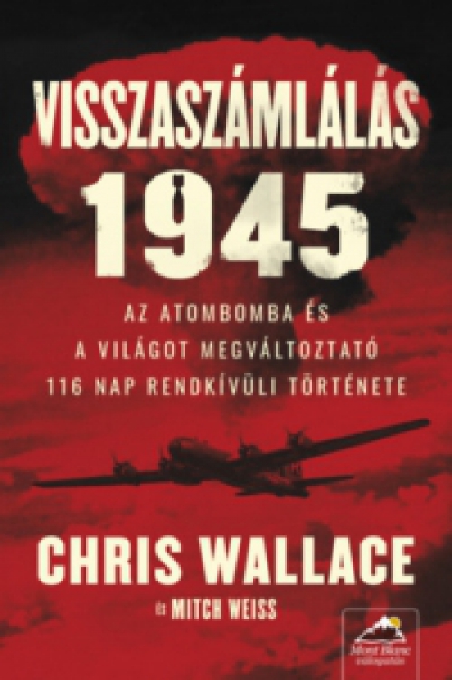 Chris Wallace, Mitch Weiss - Visszaszámlálás 1945