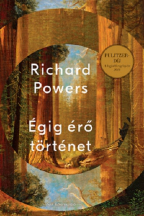 Richard Powers - Égig érő történet