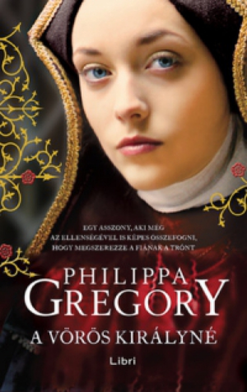 Philippa Gregory - A vörös királyné