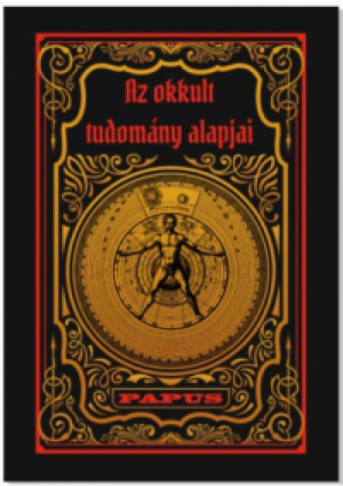 Papus - Az okkult tudomány alapjai