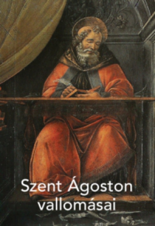  - Szent Ágoston vallomásai