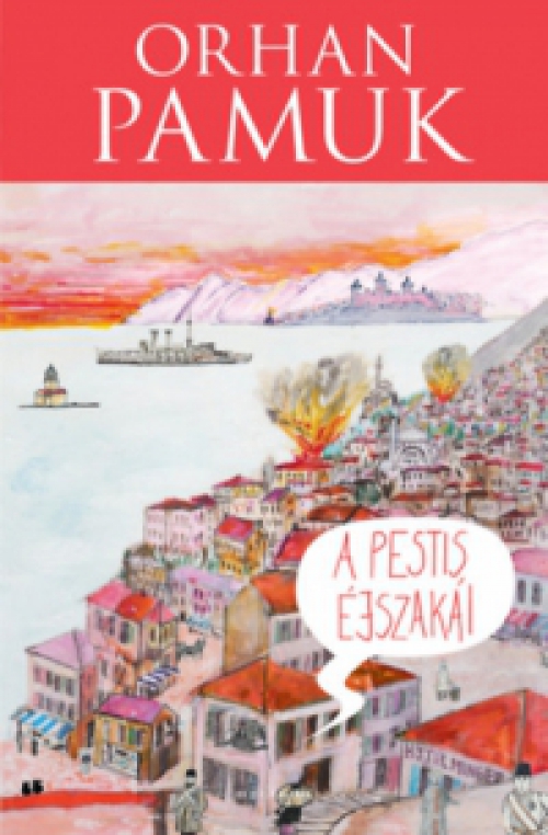 Orhan Pamuk - A pestis éjszakái