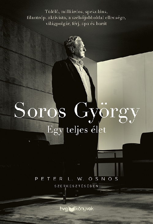 Peter L. W. Osnos - Soros György - Egy teljes élet
