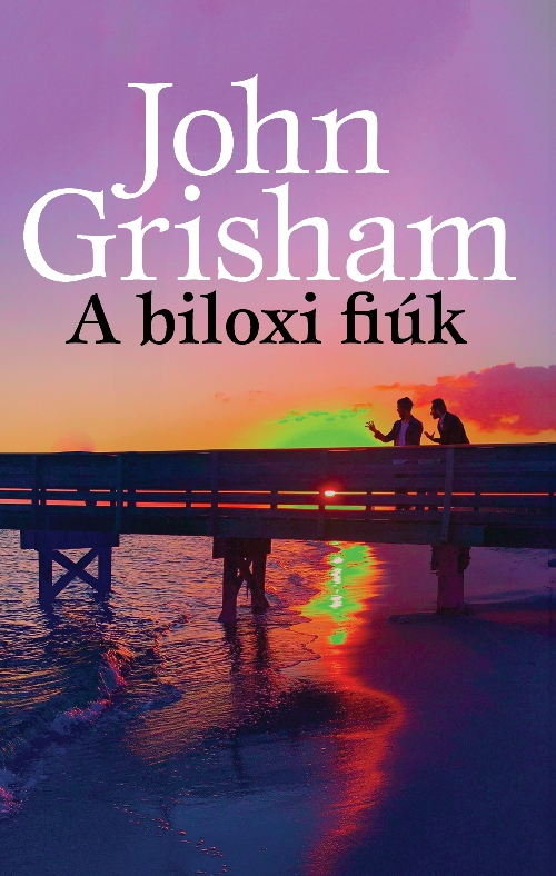 John Grisham - A biloxi fiúk