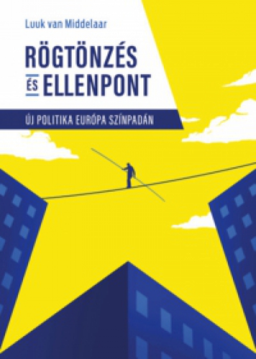 Luuk Van Middelaar - Rögtönzés és ellenpont