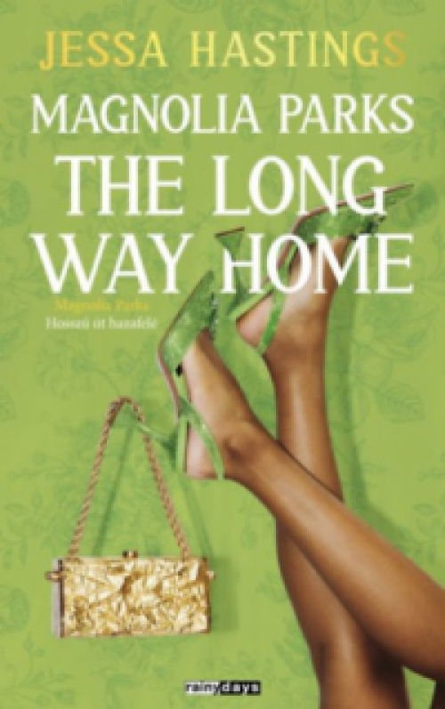 Jessa Hastings - Magnolia Parks - The Long Way Home