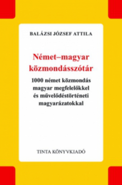 Balázsi József Attila - Német-magyar közmondásszótár