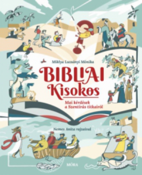 Miklya Luzsányi Mónika - Bibliai Kisokos