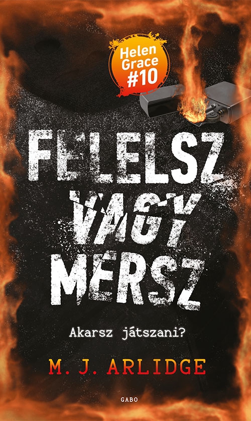 M.J. Arlidge - Felelsz vagy mersz