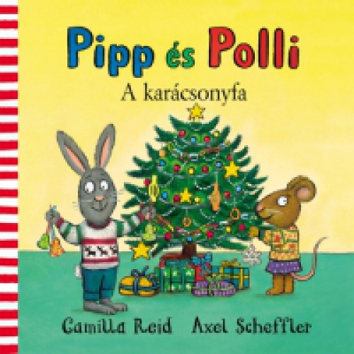 Axel Scheffler - Pipp és Polli - A karácsonyfa