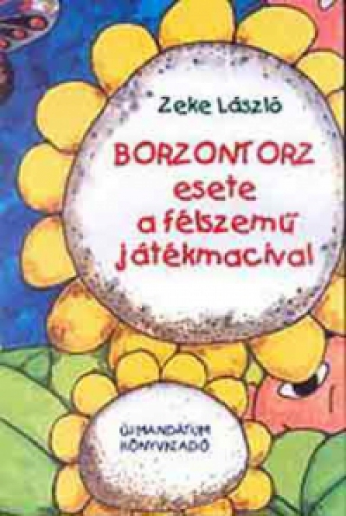 Zeke László - Borzontorz esete a félszemű játékmacival