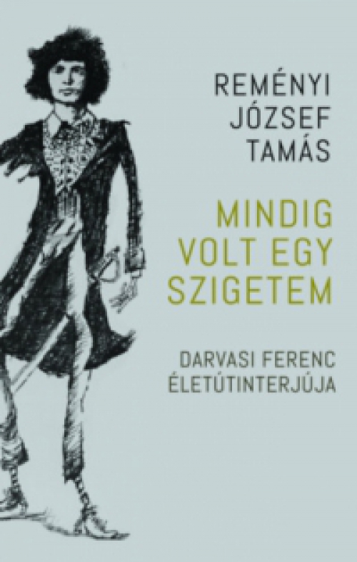 Reményi József Tamás - Mindig volt egy szigetem