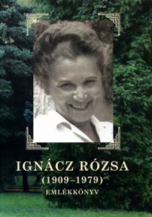 Neményi László (szerk.) - Ignácz Rózsa (1909-1979)