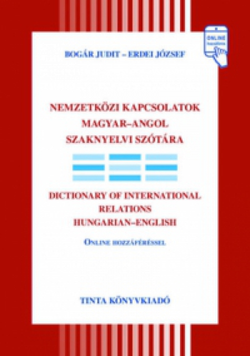 Bogár Judit, Erdei József - Nemzetközi kapcsolatok magyar-angol szaknyelvi szótára