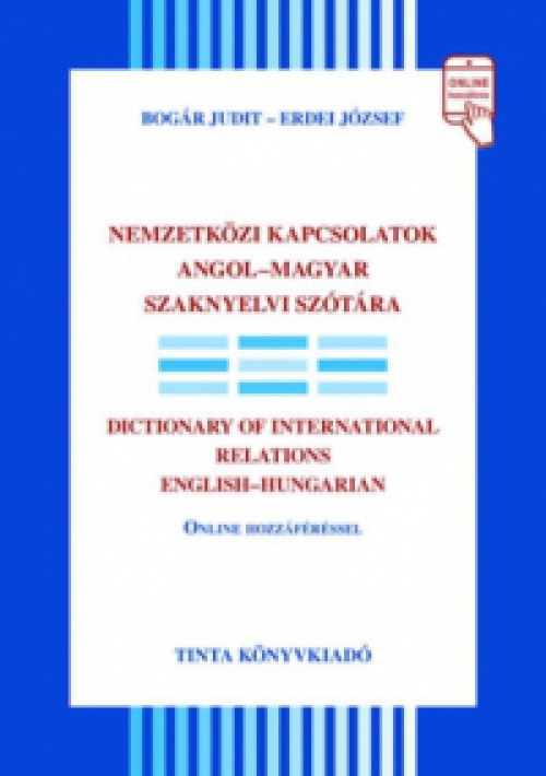 Bogár Judit, Erdei József - Nemzetközi kapcsolatok angol-magyar szaknyelvi szótára