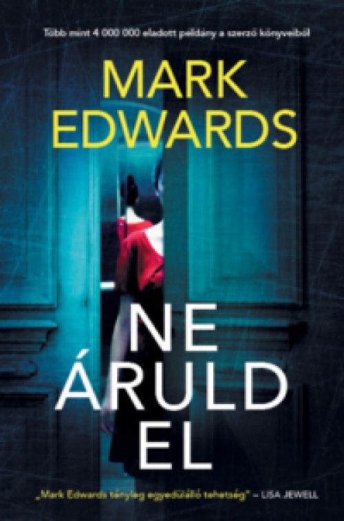 Edwards Mark - Ne áruld el