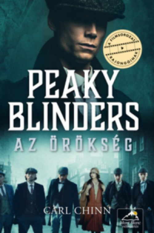 Carl Chinn - Peaky Blinders - Az örökség