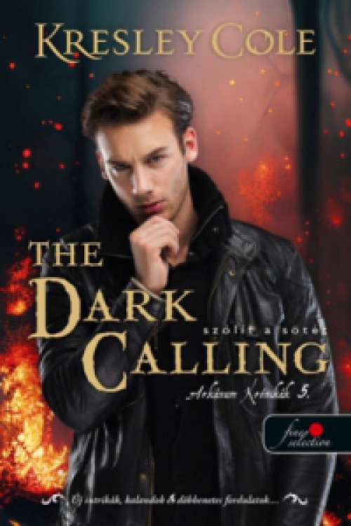 Kresley Cole - The Dark Calling - Szólít a Sötét