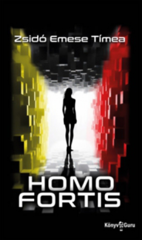 Zsidó Emese Tímea - Homo Fortis