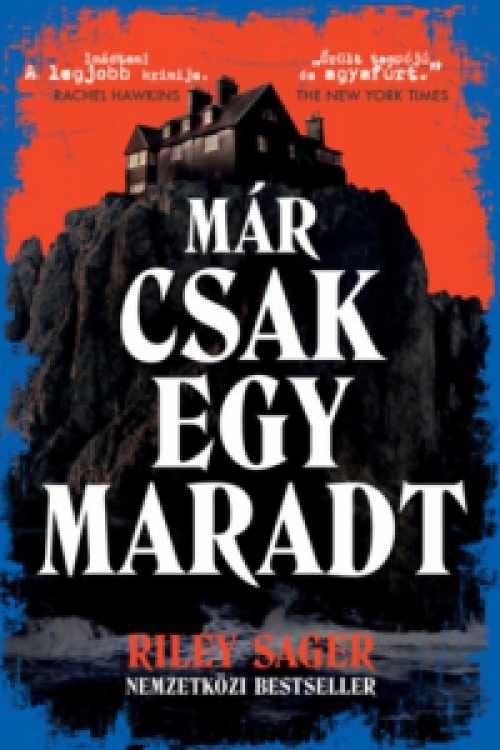 Riley Sager - Már csak egy maradt