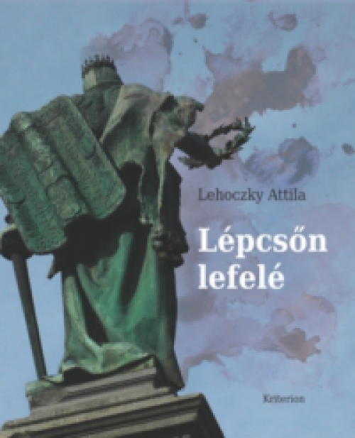 Lehoczky Attila - Lépcsőn lefelé