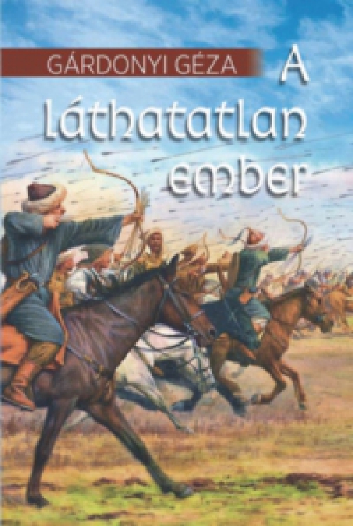 Gárdonyi Géza - A láthatatlan ember