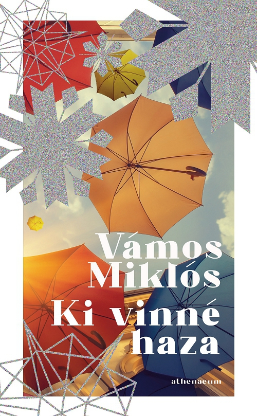 Vámos Miklós - Ki vinné haza