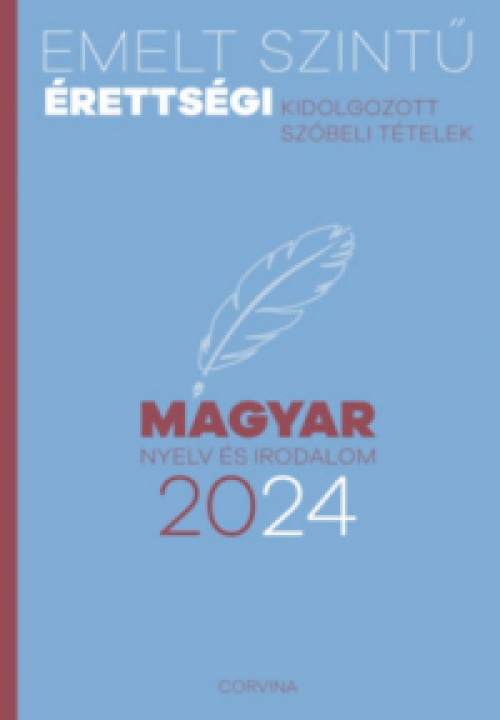  - Emelt szintű érettségi - magyar nyelv és irodalom - 2024