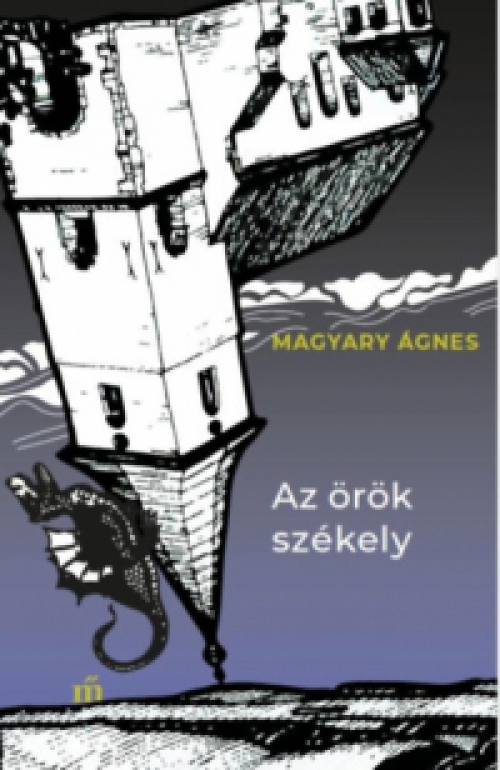 Magyary Ágnes - Az örök székely