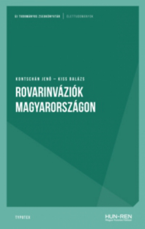 Kontschán Jenő, Kiss Balázs - Rovarinváziók Magyarországon