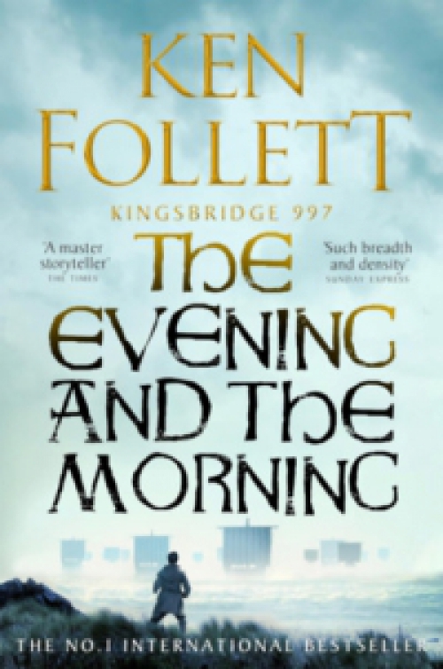 Ken Follett - The Evening and the Morning